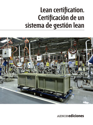 cover image of Lean certification. Certificación de un sistema de gestión lean